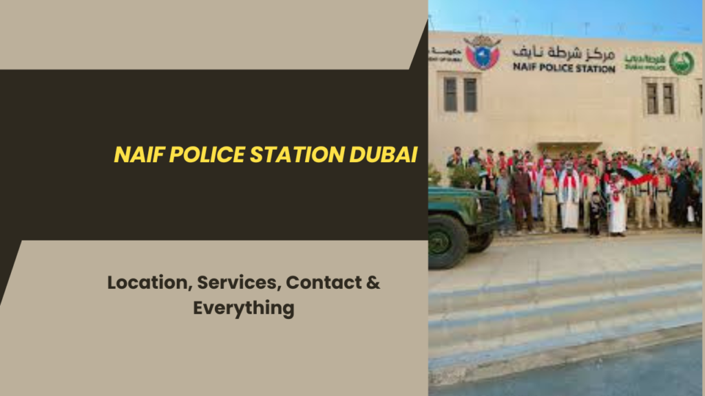 naif police station dubai