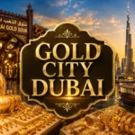 Gold City Dubai